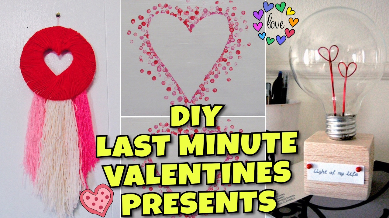 Valentine'S Day Gift Ideas For Girlfriend
 DIY LAST MINUTE VALENTINES GIFTS