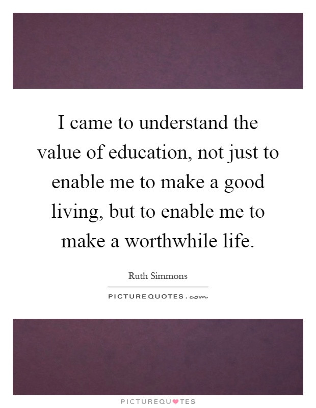 Value Of Education Quote
 Value Education Quotes & Sayings