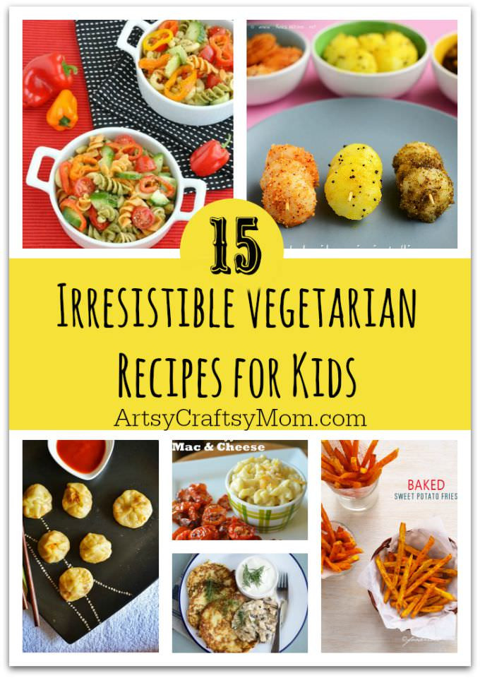 Vegetarian Recipes For Picky Eaters
 15 Recipes That Will Make Your Kids Love Ve ables