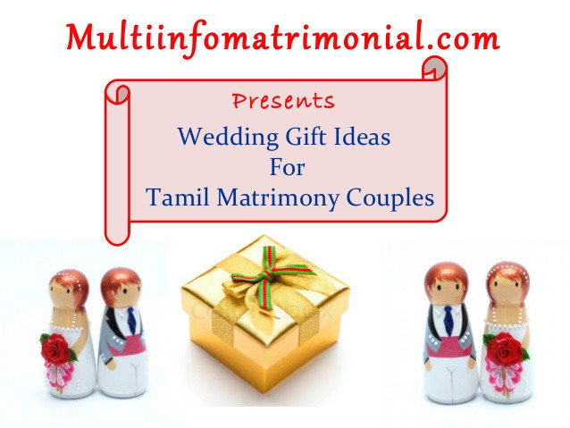 Wedding Gift Ideas For Young Couples
 Wedding t ideas for tamil matrimony couples