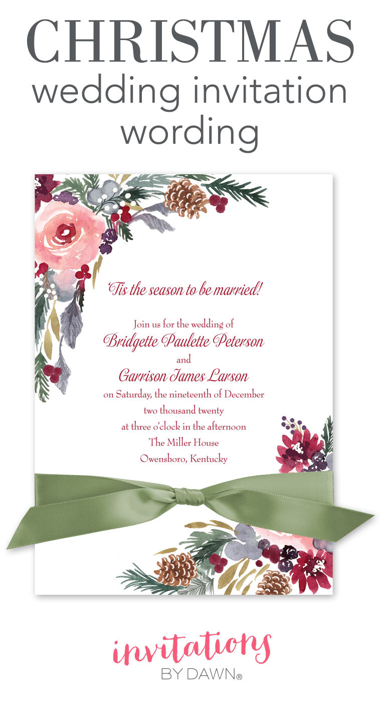 Wedding Invitation Verbiage
 Christmas Wedding Invitation Wording