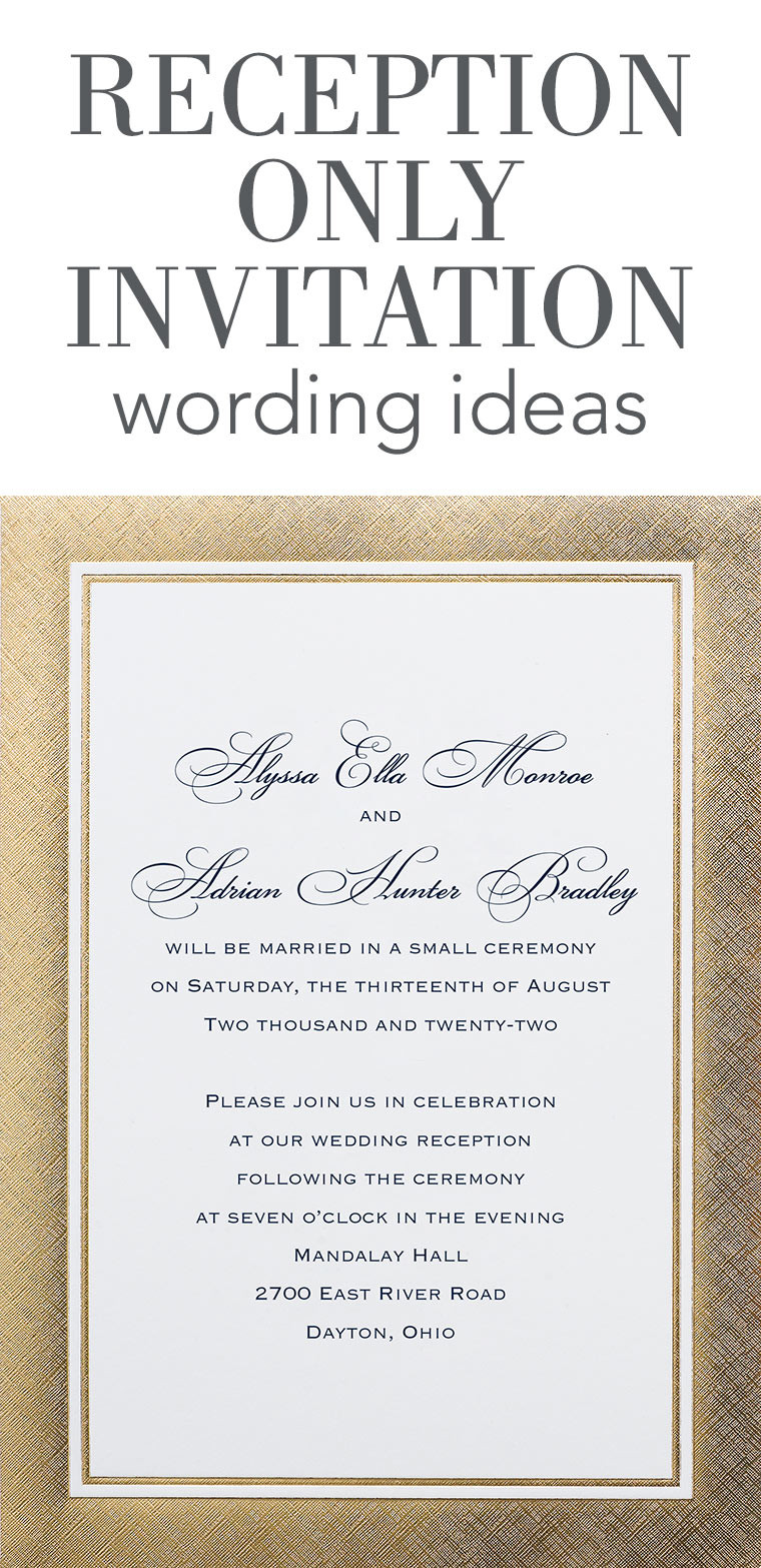 Wedding Invitation Verbiage
 Reception ly Invitation Wording