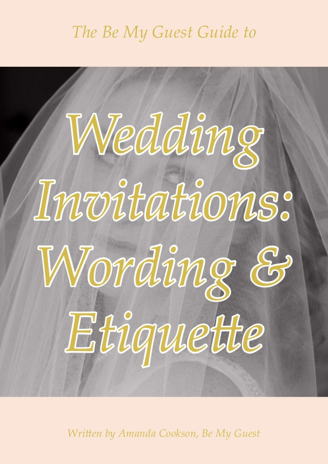 Wedding Invitation Wording Etiquette
 Wedding Invitation Wording and Etiquette Guide