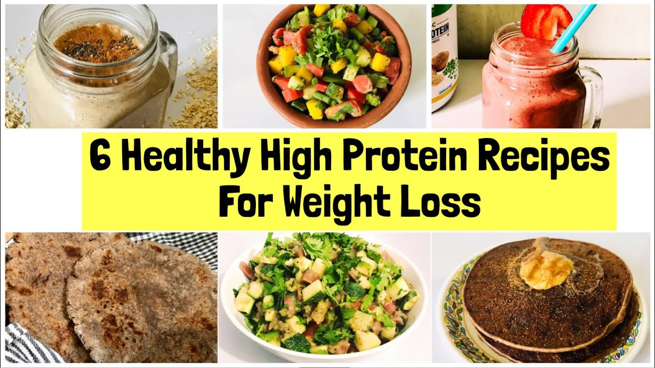 Weight Loss Recipes Indian
 6 Healthy High Protein Recipes For Weight Loss