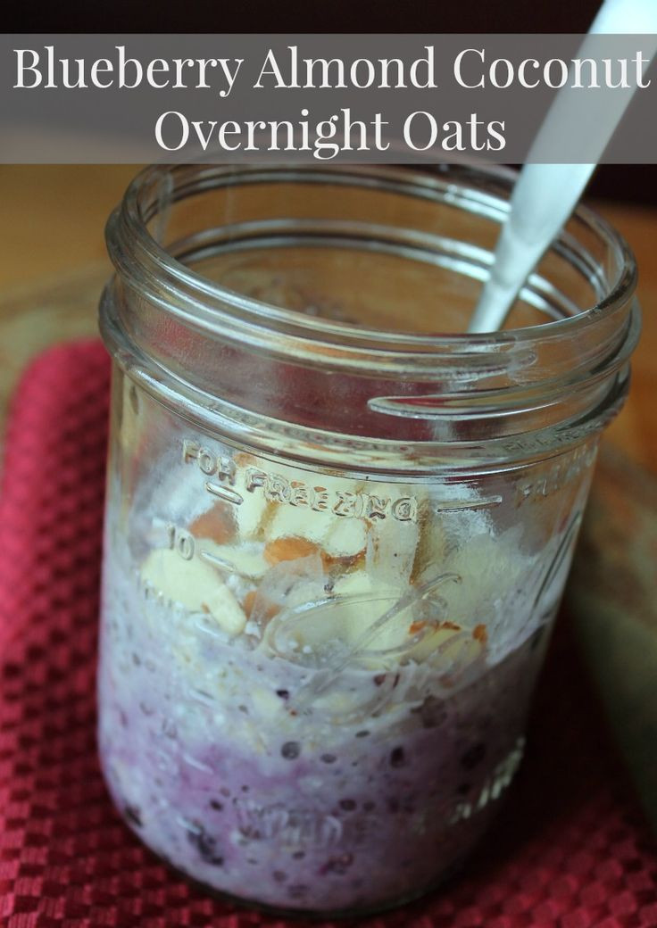 Weight Watchers Overnight Oats
 Blueberry Almond and Coconut Overnight Oats Oatmeal in a
