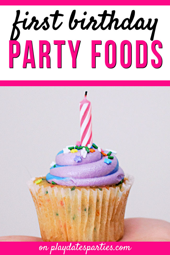 What To Serve At A Kids Birthday Party
 25 Crazy Easy First Birthday Party Foods to Serve