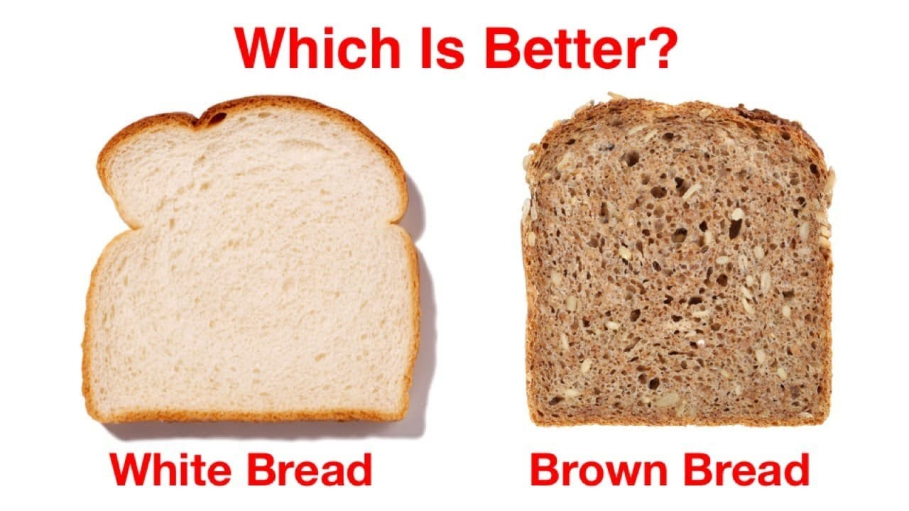 White Whole Wheat Bread
 White Bread Brown Bread The Winner is Not What You