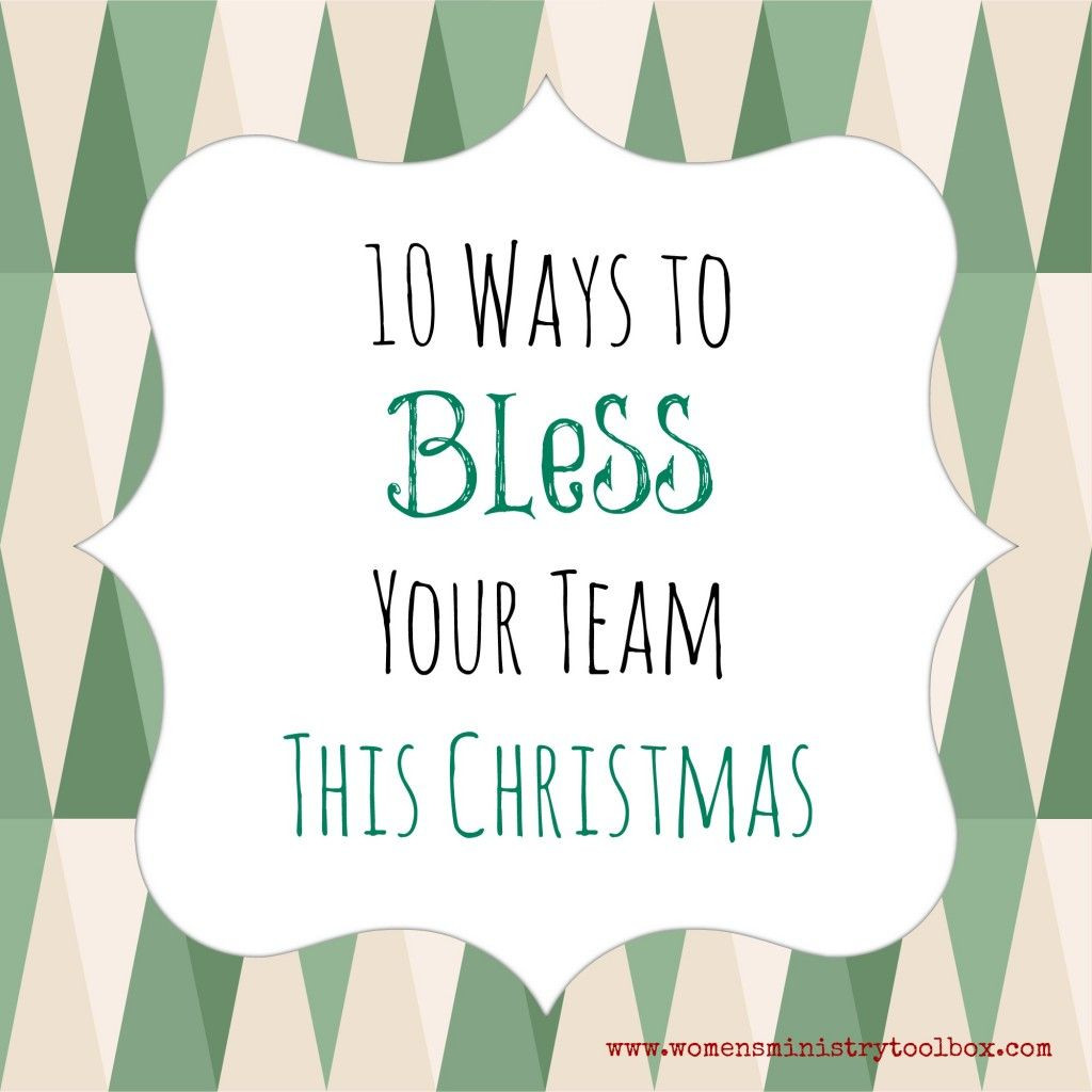 Women'S Ministry Christmas Party Ideas
 10 Ways to Bless Your Team This Christmas
