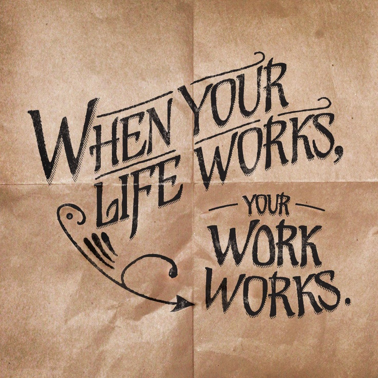 Work Life Quote
 43 best Work Life Balance images on Pinterest