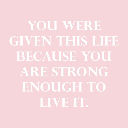 You Were Given This Life Quote
 267 best images about Words To Live By on Pinterest