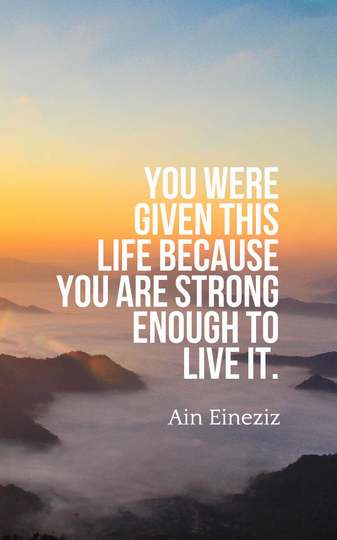 You Were Given This Life Quote
 50 Inspirational Strength Quotes With