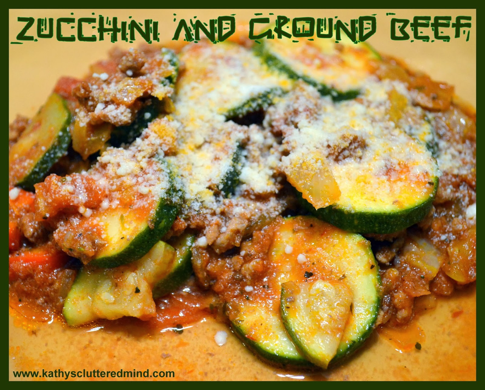 Zucchini Ground Beef
 Kathys Cluttered Mind Paleo Zucchini and Ground Beef And