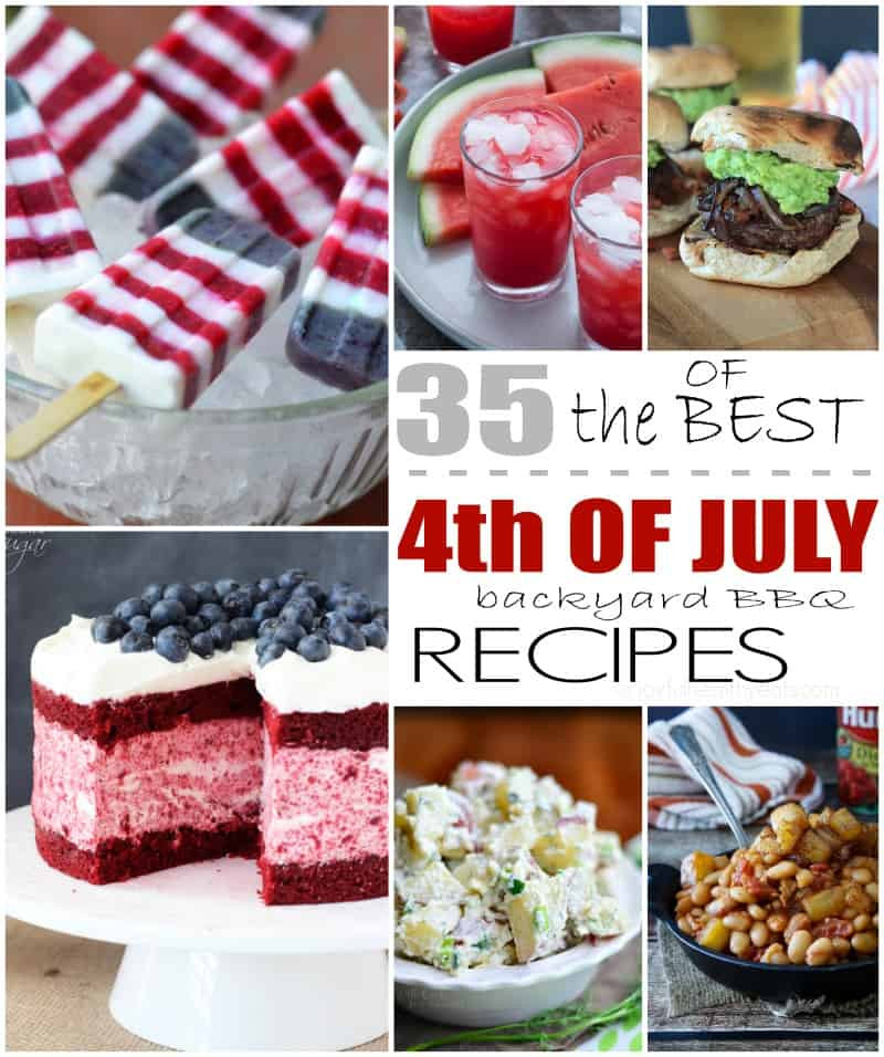 4th Of July Bbq Food Ideas
 35 of the Best 4th of July Backyard BBQ Recipes