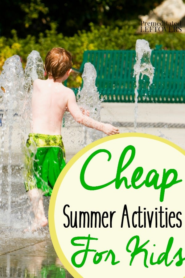 Cheap Summer Activities
 Cheap Summer Activities for Kids