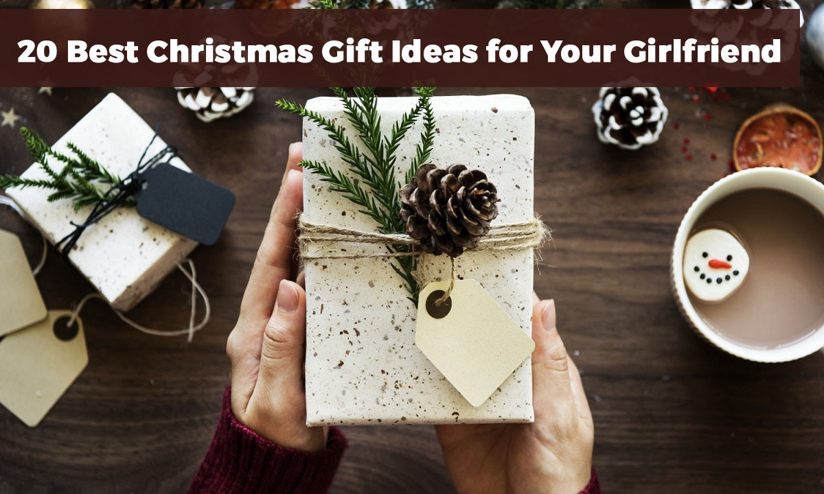 Christmas Ideas For Wife
 20 Best Christmas Gift Ideas for Your Girlfriend in 2017
