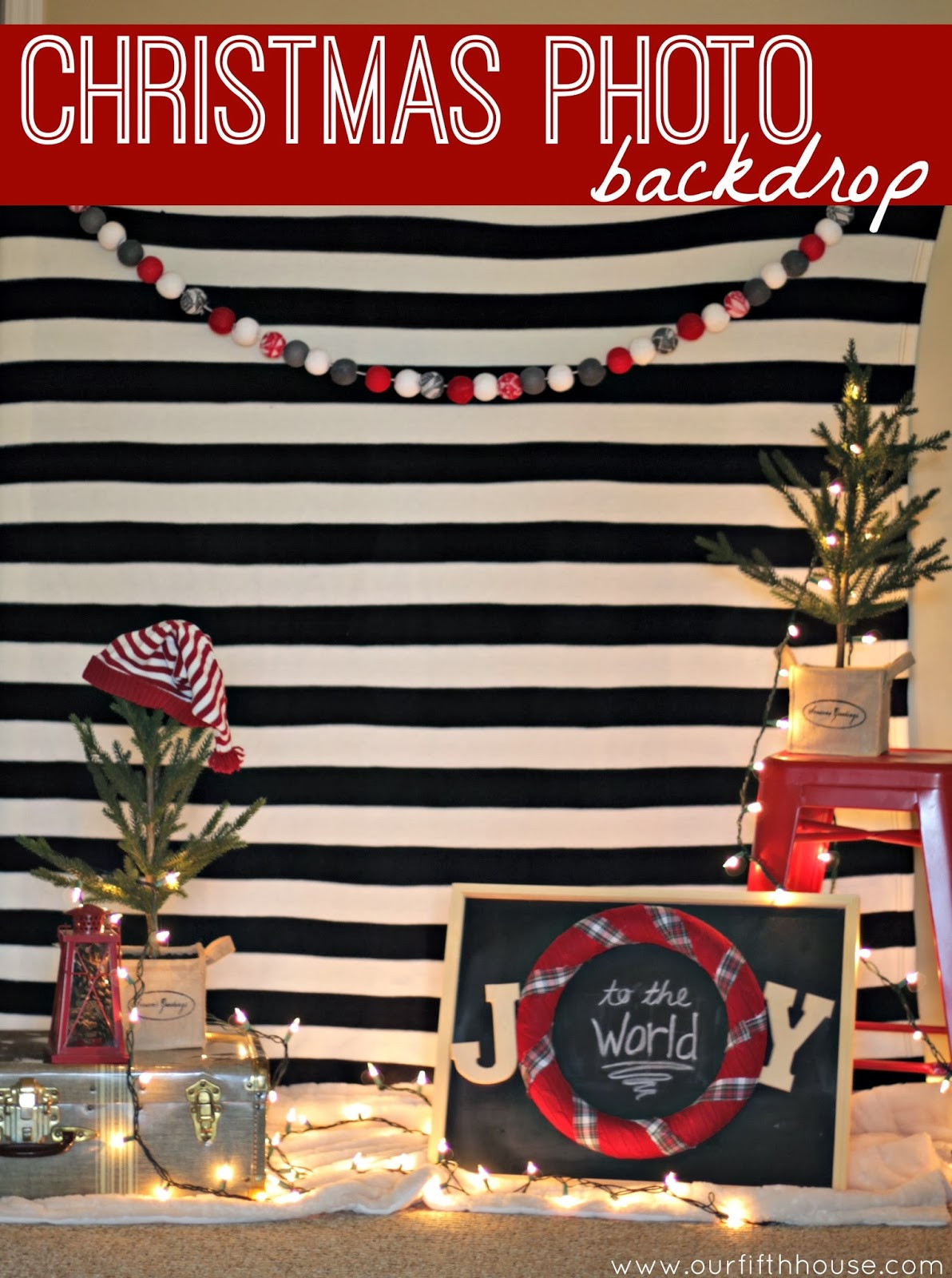 Christmas Photo Booth Ideas
 easy christmas photo backdrop Our Fifth House