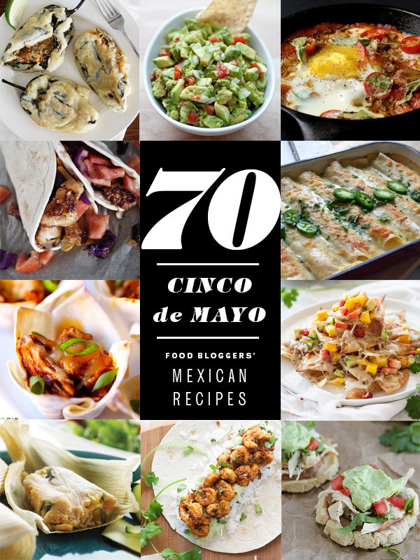Cinco De Mayo Food Recipes
 70 Best Mexican Recipes for CInco de Mayo