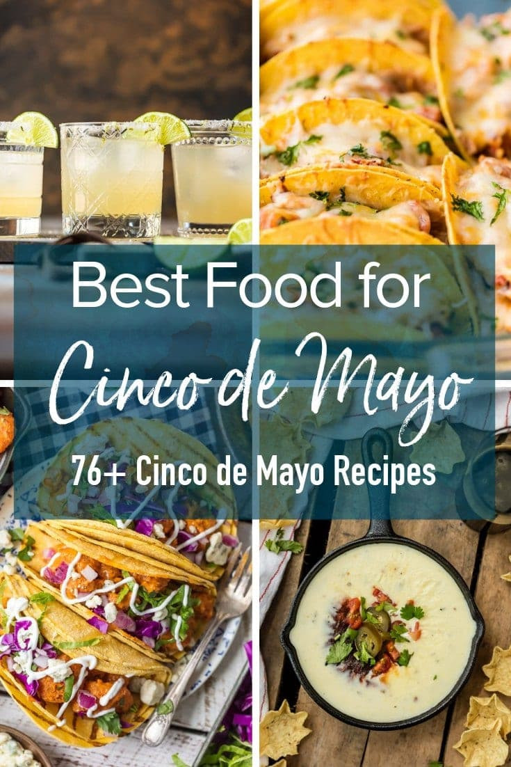 Cinco De Mayo Food Recipes
 76 Amazing Cinco de Mayo Recipes Drinks Dips & Appetizers