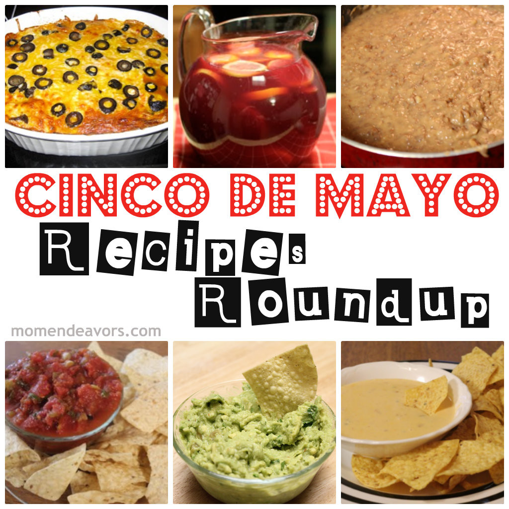 Cinco De Mayo Food Recipes
 Cinco de Mayo Recipe Roundup