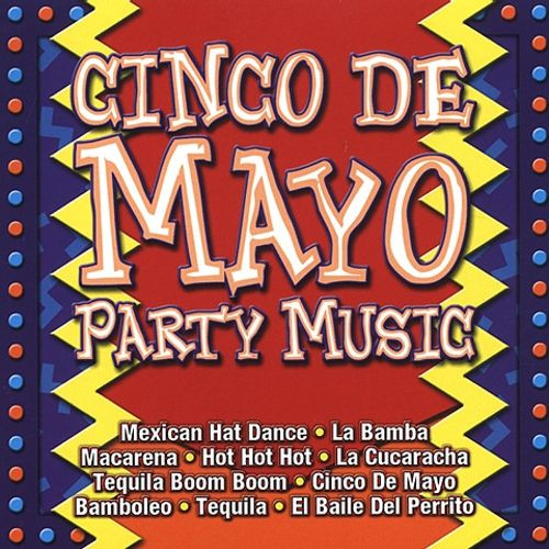 Cinco De Mayo Party Songs
 Cinco de Mayo Party Music DJ s Choice