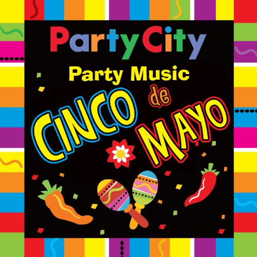 Cinco De Mayo Party Songs
 Party City Cinco de Mayo Party Music by Party City on