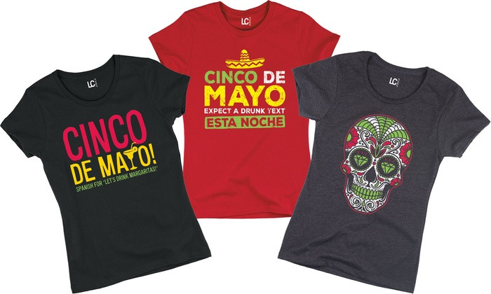 Cinco De Mayo Shirt Ideas
 Women s Cinco de Mayo T Shirts