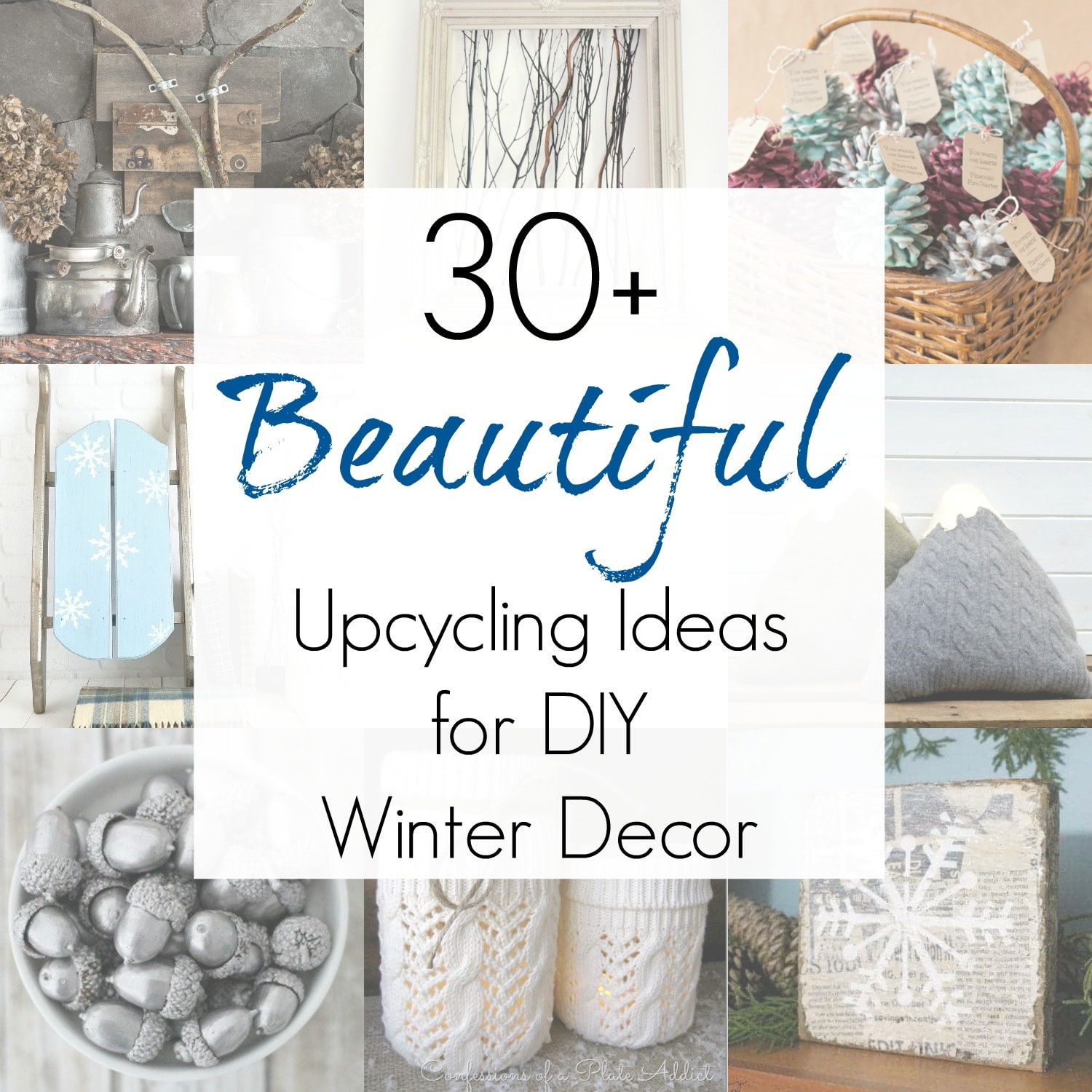 Diy Winter
 Gorgeous Upcycling Ideas for DIY Winter Decor and Winter