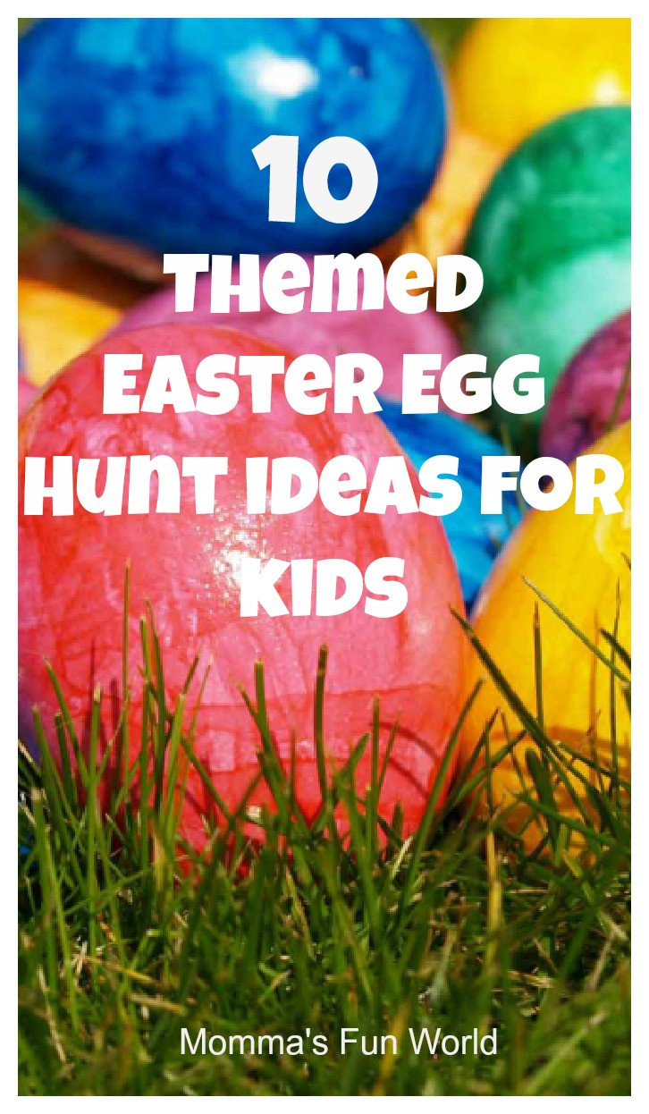 Easter Egg Hunt Activities
 Momma s Fun World 10 themed Easter Egg Hunt ideas for kids