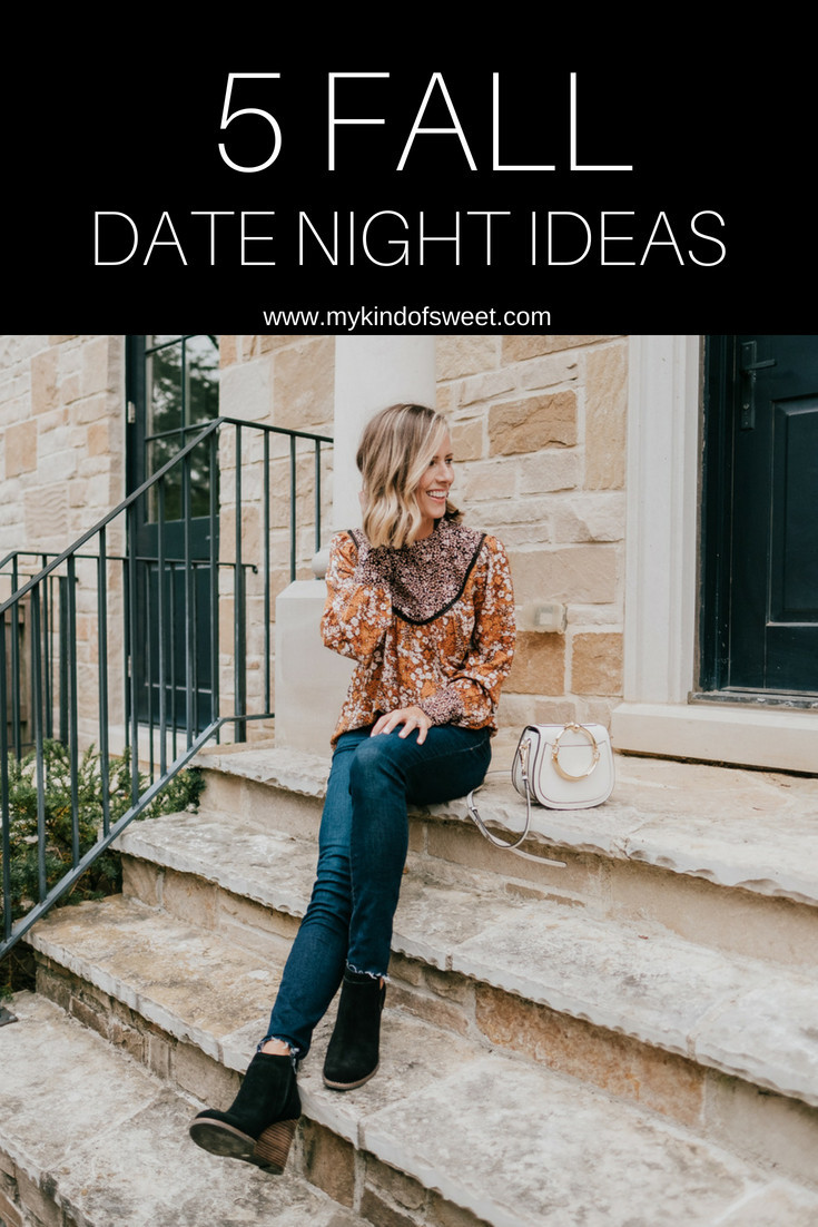 Fall Date Night Ideas
 A Fall Date Night Look 5 Fall Date Night Ideas my kind