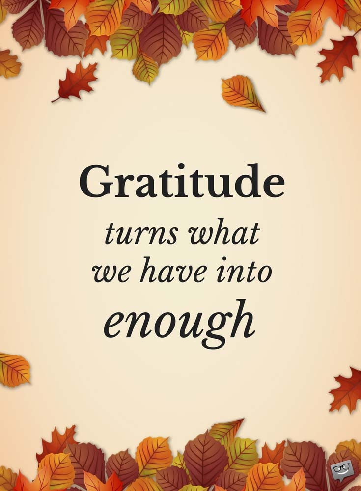 Famous Thanksgiving Quotes
 100 Famous & Original Thanksgiving Quotes