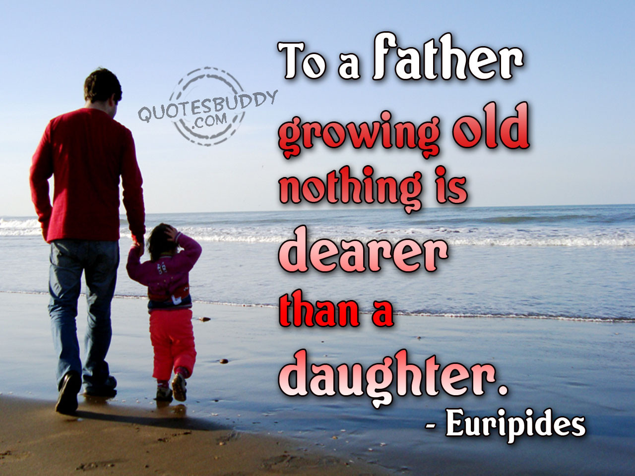 Fathers Day Daughter Quotes
 Quotes and Sayings Father and Daughter Loving Quotes
