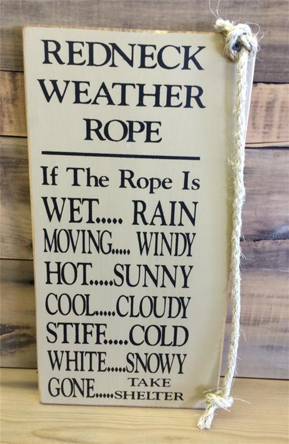 Fathers Day Gag Gifts
 Redneck Weather Rope Father s Day Gift Redneck Gift