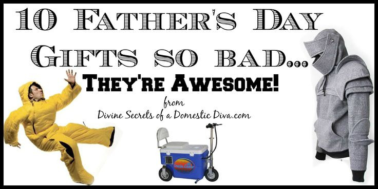 Fathers Day Gag Gifts
 You re wel e Dads 10 Father s Day Gifts So Bad They re