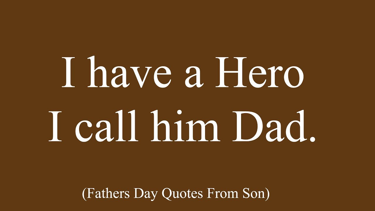 Fathers Day Quote From Son
 A Son Sayings his feelings on Father s Day Quotes