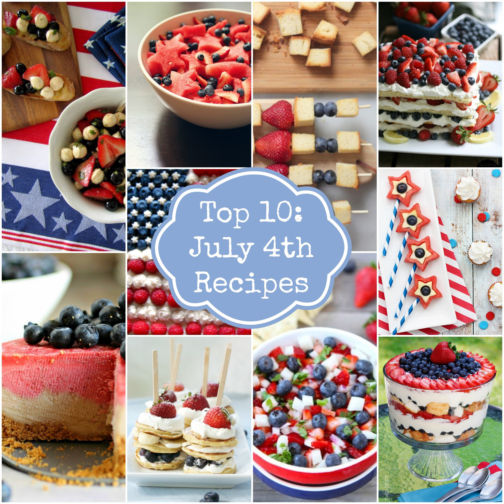 Fourth Of July Food
 Top 10 Fourth of July Recipes Rainbow Delicious