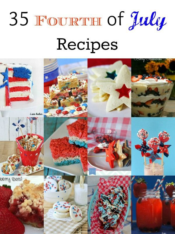Fourth Of July Food Pinterest
 35 Fourth of July Recipes Also great for Memorial Day