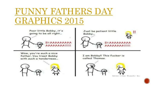 Funny Quotes About Fathers Day
 Find the best fathers day funny quotes