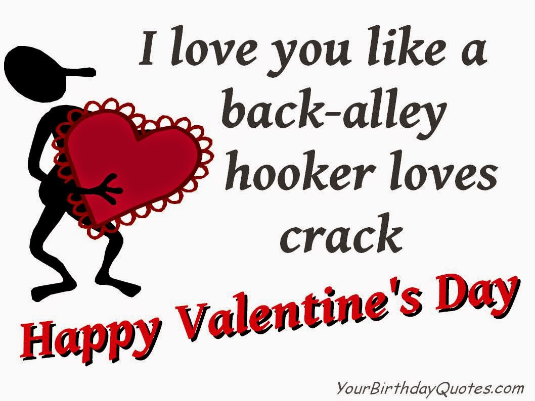 Funny Valentines Day Quotes
 Funny Valentine Quotes Should Know