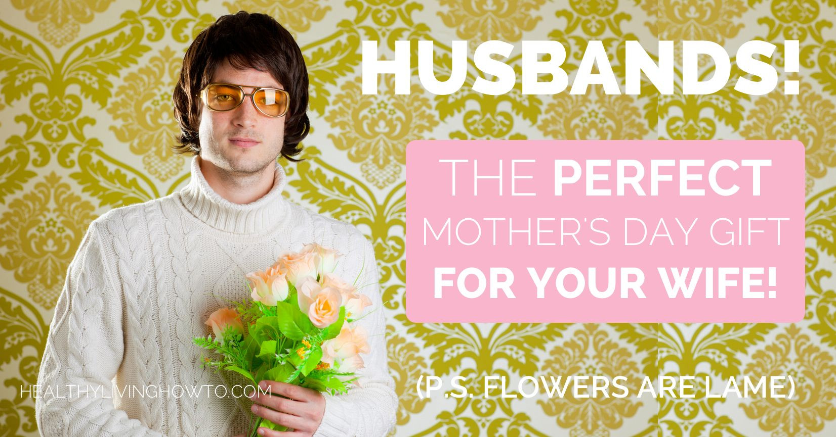 Good Mothers Day Gifts For Wife
 Husbands The Perfect Mother’s Day Gift For Your Wife P