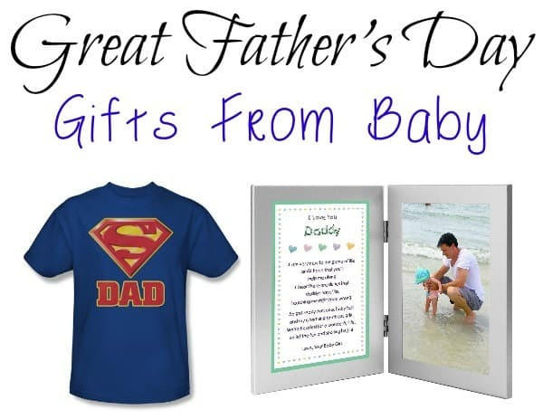 Great Fathers Day Gifts
 Great Father s Day Gifts From Baby Our Family World
