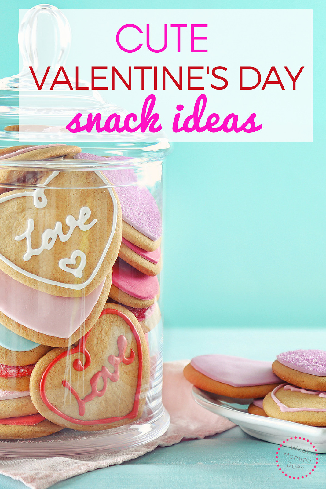 Great Ideas For Valentines Day
 Cute Valentine s Day Snack Ideas