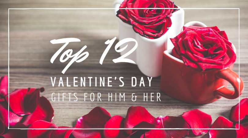Great Valentines Day Gifts For Him
 Top 12 Valentine s Day Gifts for Him and Her Beureka