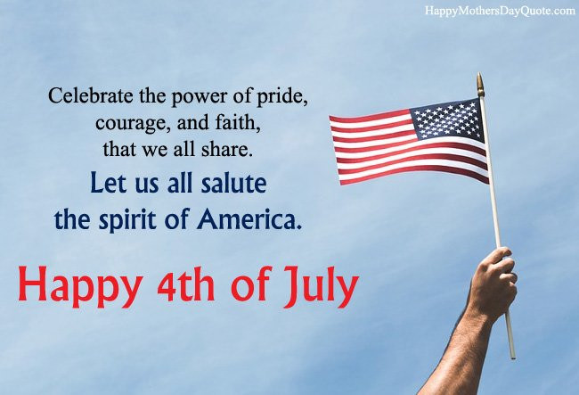 Happy 4th Of July Quotes And Sayings
 Happy 4th of July US Independence Day Wishes