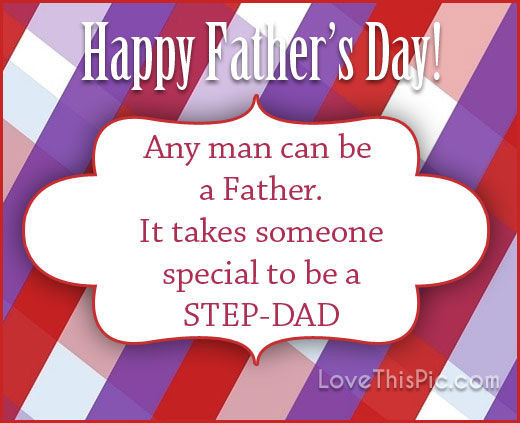 Happy Fathers Day Quotes For Stepdad
 Happy Fathers Day Step Dad s and