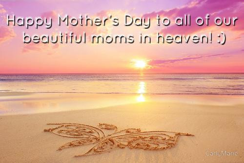 Happy Mothers Day In Heaven Quotes
 happy mothers day images in heaven