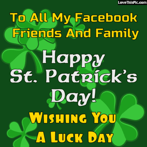 Happy St Patrick's Day Quotes
 St Patrick s Day Quote For s and