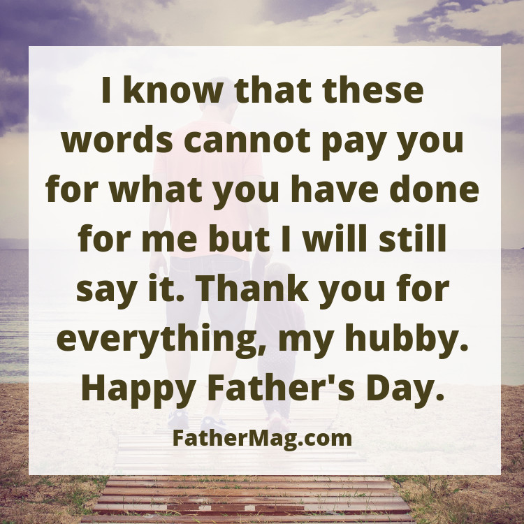 Husband Fathers Day Quotes
 100 Father s Day Quotes for Husbands with