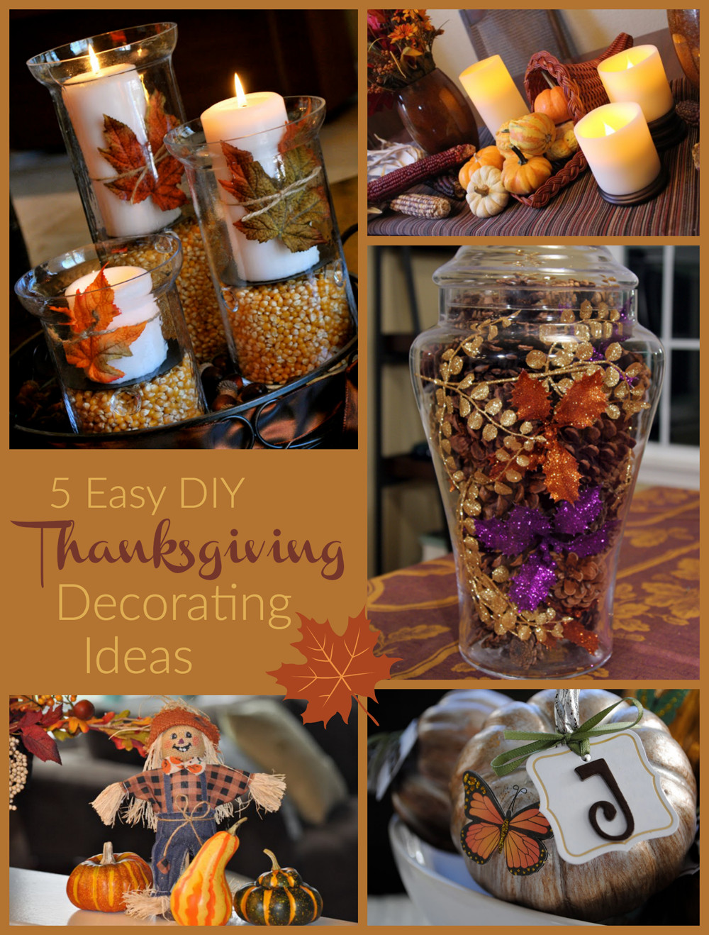 Ideas For Thanksgiving Decorating
 Easy Thanksgiving Decorating Ideas