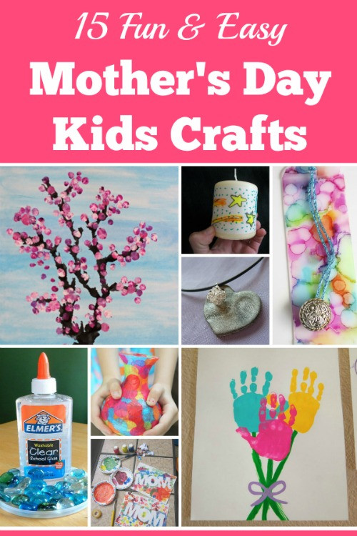 Kids Crafts For Mother's Day
 15 Fun and Easy Mothers Day Kids Crafts