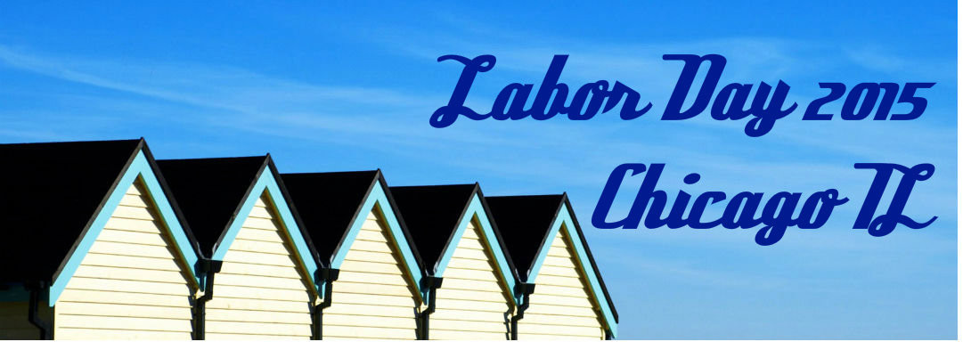 Labor Day Activities In Chicago
 Labor Day 2015 Chicago IL Loeber Motors